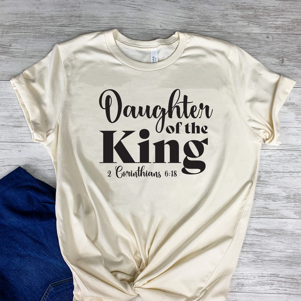 Daughter of the King christian unisex woman t shirt